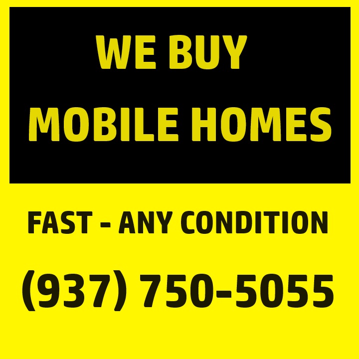 Sell My Mobile Home in Dayton Ohio - We Buy Mobile Homes in Dayton OH