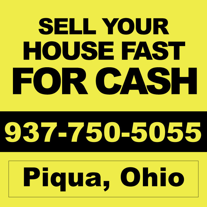 Sell My House Piqua - We Buy Houses Cash & Fast