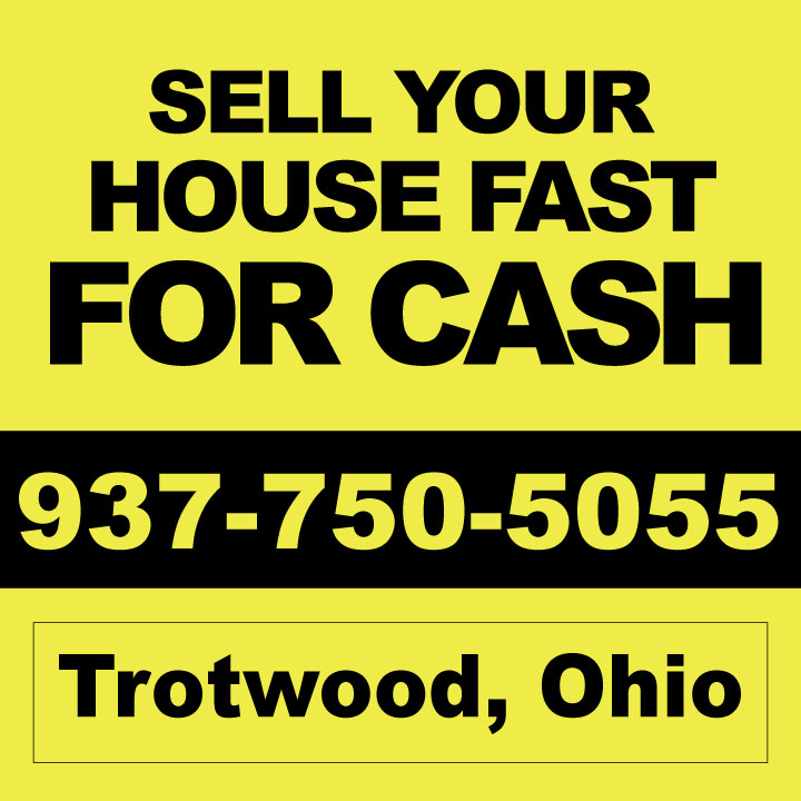 Sell My House Trotwood - We Buy Houses Cash & Fast